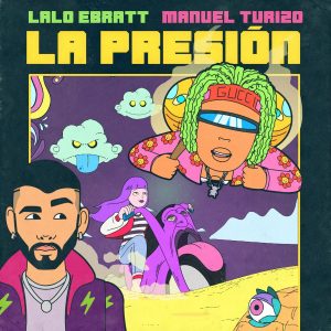 Lalo Ebratt Ft. Manuel Turizo – La Presión